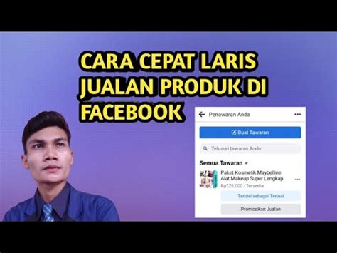 Cara Cepat Laris Tiap Hari Jualan Di Facebook Marketplace Terbaru 2023