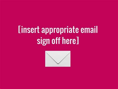 Wondering What Email Sign Off To Use We Have You Sorted