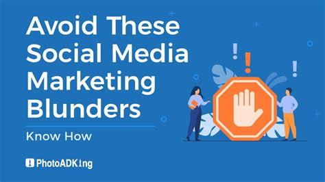 Avoid These Social Media Marketing Blunders Know How