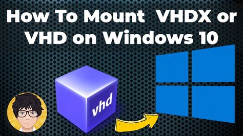 Mount VHDX Or VHD On Windows 10 YouTube