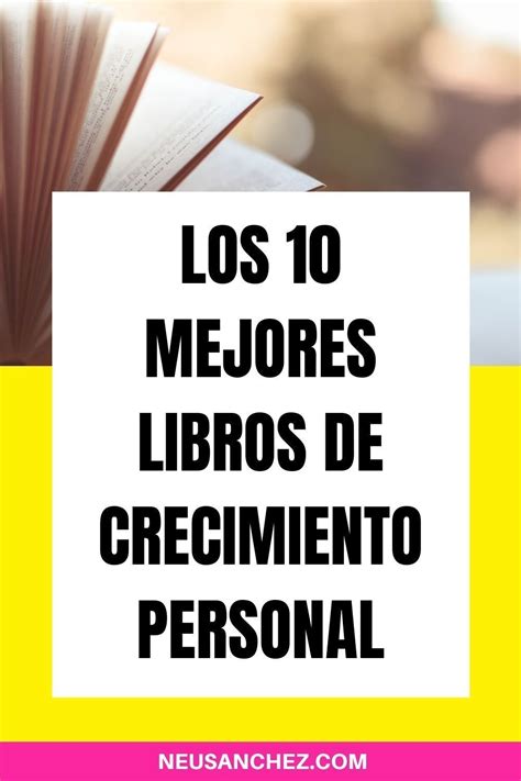 Los Mejores Libros De Crecimiento Personal Crecimiento Personal