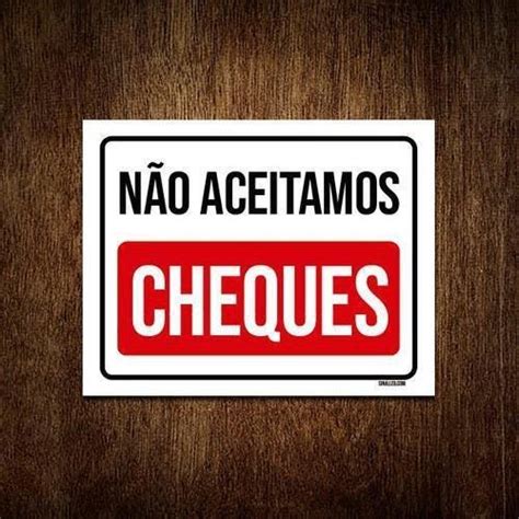 Kit Placas Sinaliza O N O Aceitamos Cheques Madeiramadeira