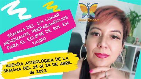 📍📆agenda Astrologica De La Semana Del 18 Al 24 De Abril De 2022🗓 Youtube