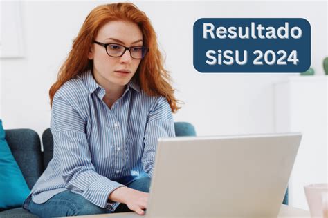 SiSU 2024 resultado é liberado PrePara ENEM