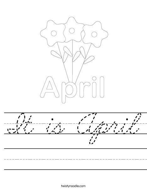 It is April Worksheet - Cursive - Twisty Noodle