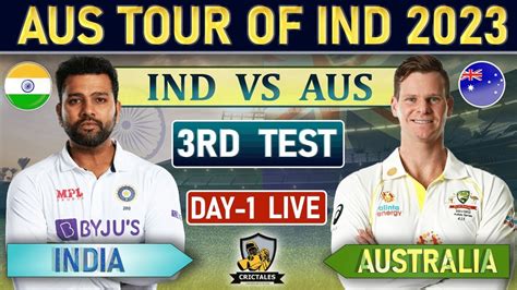 India Vs Australia 3rd Test Match Live Scores And Commentary Ind Vs Aus