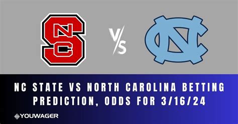 Nc State Vs North Carolina Betting Prediction Odds For 31624