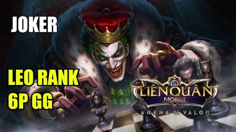 Xạ thủ leo Rank siêu mạnh JOKER bị giảm sức mạnh nhưng vẫn rất khoẻ 6P