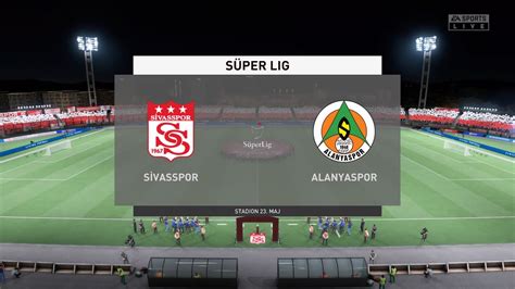 Fifa Sivasspor Vs Alanyaspor Super Lig Gameplay