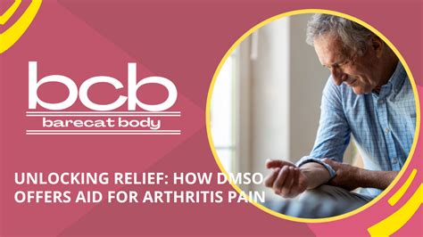 Unlock Arthritis Relief with DMSO: A Comprehensive Guide – BareCat Body Care Essentials, LLC