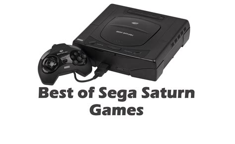 Best of Sega Saturn Games: ROMs Worth Playing