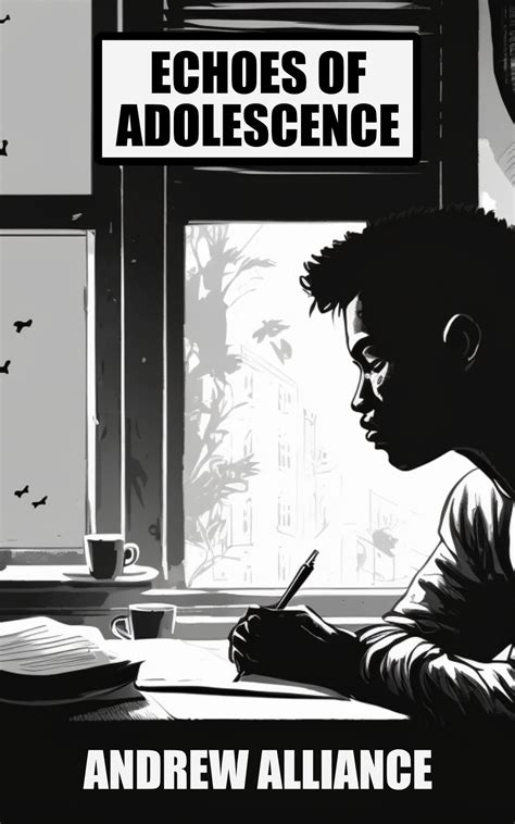 Echoes of Adolescence: Poems for Teens on Love, Loss, and Life by