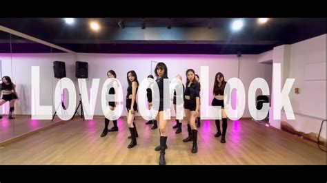 Kep1er Love On Lock I Choreography By AURA EUNJU X EUNSOL X CHAEWAN