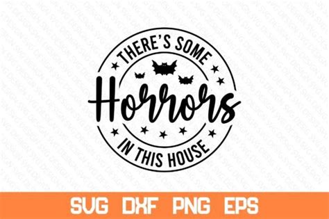 Theres Some Horrors In This House Svg Graphic By Nazrulislam