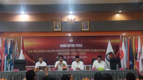 Timsel Calon Anggota Kpu Sumbar Telah Buka Pendaftaran Calon Anggota