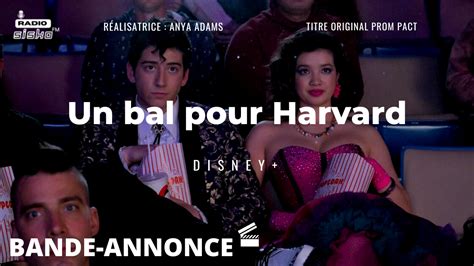 Un Bal Pour Harvard Bande Annonce Officielle VF