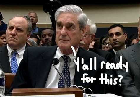 Robert Mueller's Testimony - Get The Highlights So Far! - Perez Hilton