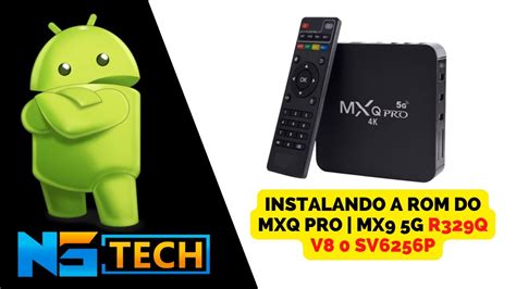 Instalando A Rom Do Mxq Pro Mx G R Q V Sv P Youtube