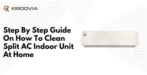 Step By Step Guide On How To Clean Split AC Indoor Unit At Home