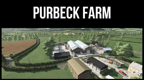 Purbeck Farm Revisit Farming Simulator Youtube