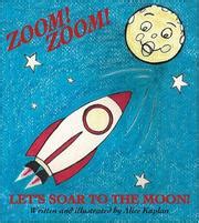 Zoom! Zoom! Let's Soar to the Moon | Open Library