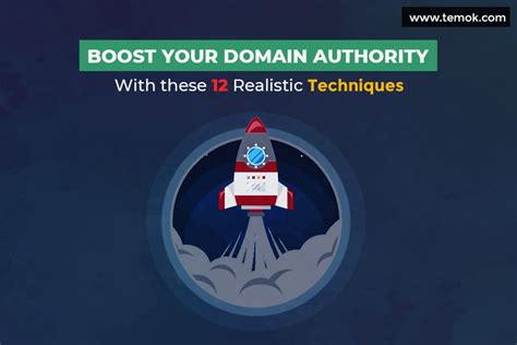 Boost Your Domain Authority With 12 Realistic Techniques