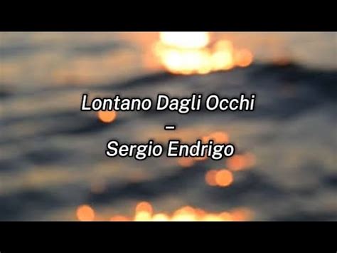 Lontano Dagli Occhi Sergio Endrigo Legendado Youtube