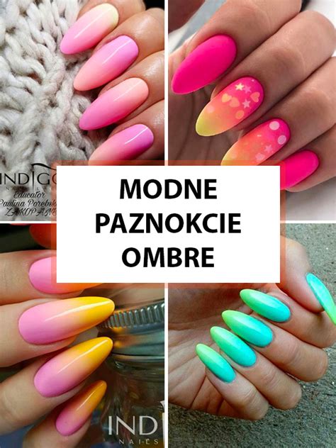 Modne Paznokcie Ombre Top Fenomenalnych Inspiracji