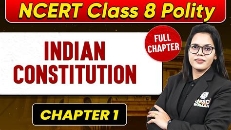 The Indian Constitution Full Chapter Class Polity Chapter Upsc