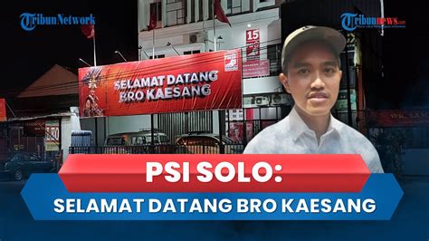 Beredar Spanduk Selamat Datang Bro Kaesang Terpasang Di Kantor Psi