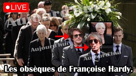 Obsèques de Françoise Hardy Cette précision touchante sur les