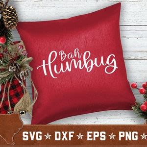 Bah Humbug SVG Christmas Svg Scrooge Svg Dxf Eps Png Pdf Vector Cut