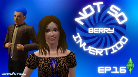 Eles Querem Acabar Comigo Ep Not So Berry Invertido The Sims