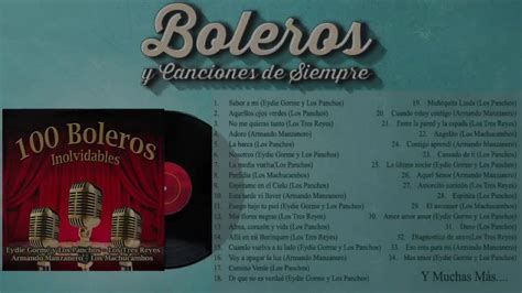 Varios 100 Boleros Inolvidables YouTube Music