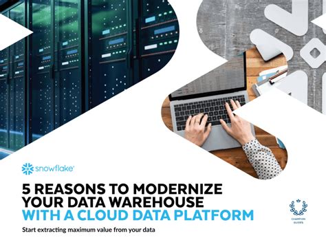 5 Reasons To Modernize Your Data Warehouse With A Cloud Data Platform