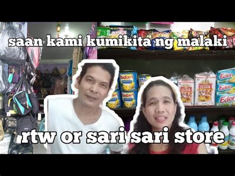 SARI SARI STORE OR RTW Saan Malaki Ang Kita YouTube