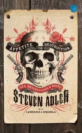 Appetite For Destruction Sex Droger Och Guns N Roses Steven Adler