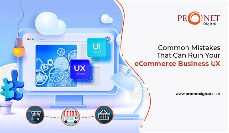Common Mistakes That Can Ruin Your ECommerce Business UX
