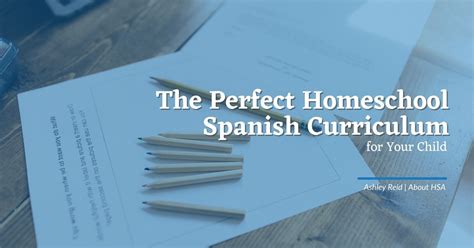 The Perfect Homeschool Spanish Curriculum for Your Child