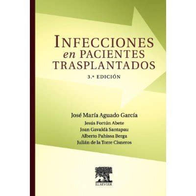 Libro Infecciones En Pacientes Trasplantados De Jos Mar A Aguado Garc