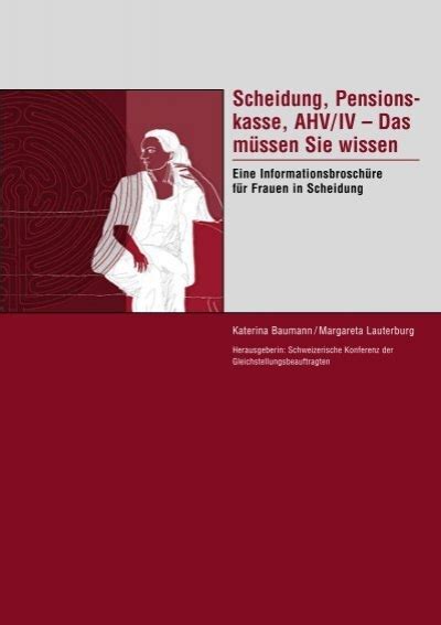 Scheidung Pensionskasse AHV IV Das müssen Sie wissen Eine