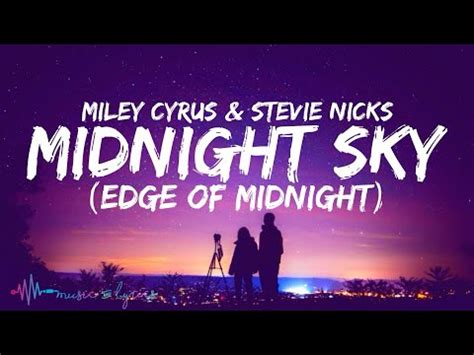 Miley Cyrus Midnight Sky Edge Of Midnight Remix Lyrics Feat