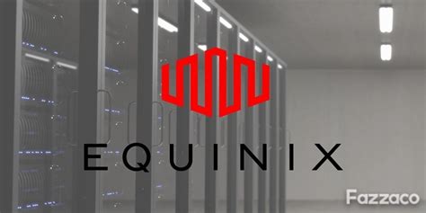 Equinix Partners with Colt to Deliver On-Demand Connectivity for Equinix Fabric | Fazzaco