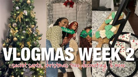 VLOGMAS WEEK 2 Holiday Festivities Secret Santa With The Girls