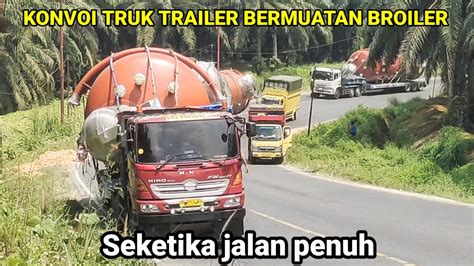 Tanjakan Bukit Kodok Di Lewati Konvoi Truk Trailer Bermuatan Super