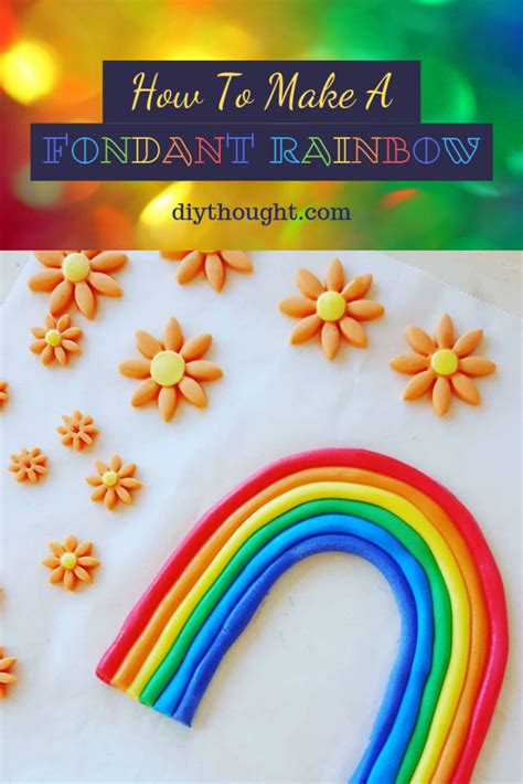 How To Make A Fondant Rainbow Diy Thought