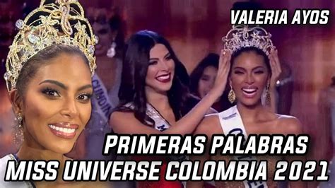 Miss Universe Colombia 2021 Es Valeria Ayos Y Sus Primeras Palabras