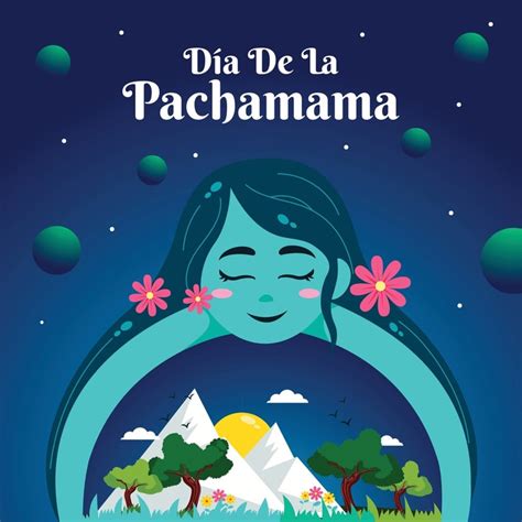 D A De La Pachamama Qu Es Y Por Qu Se Celebra El De Agosto