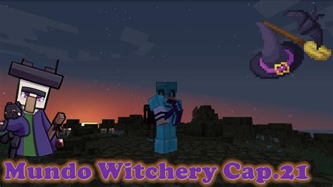 Mundo Witchery Cap 21 L Como Hacer Un Pico Con Fortuna 10 L Minecraft