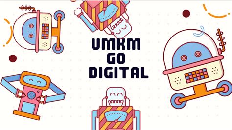 Umkm Go Digital Strategi Jitu Untuk Menembus Pasar Global Menuju New